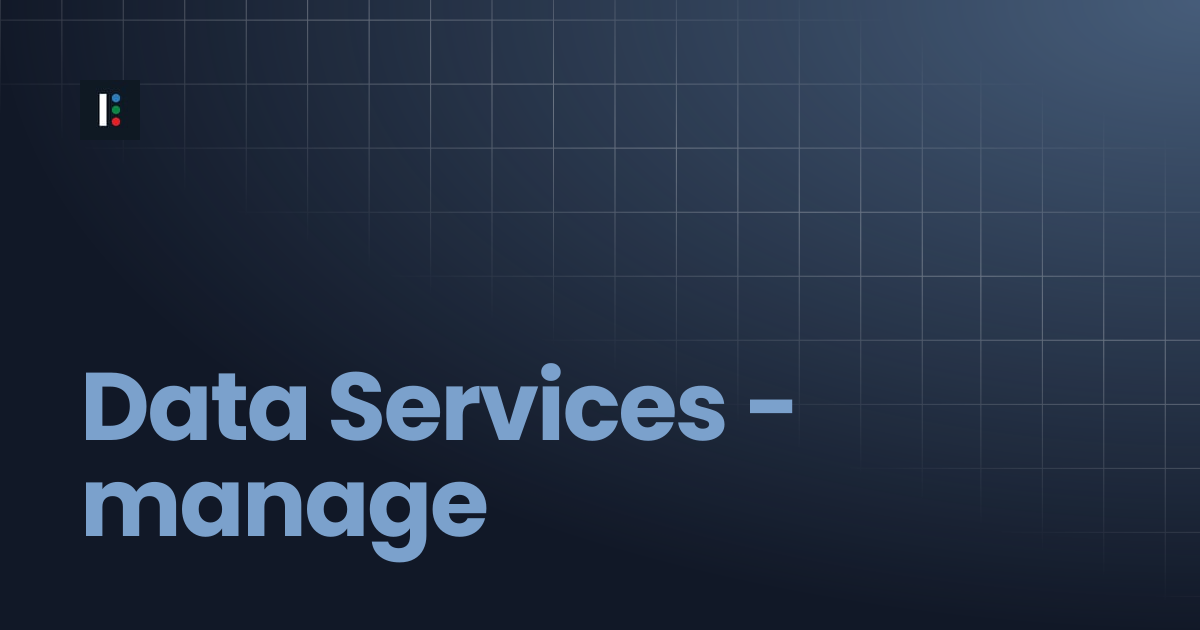 Data Services - manage | Instructure Developer Documentation Portal
