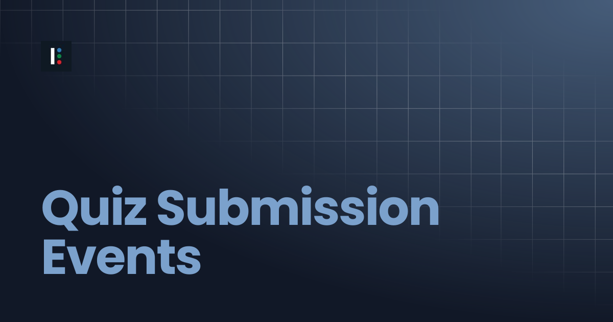 Quiz Submission Events | Instructure Developer Documentation Portal