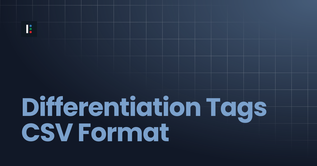 Differentiation Tags CSV Format | Instructure Developer Documentation ...