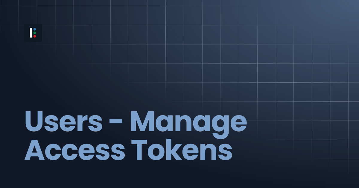 Users - Manage Access Tokens | Instructure Developer Documentation Portal