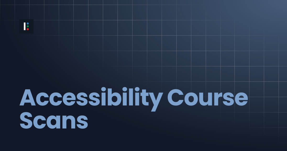 Accessibility Course Scans | Instructure Developer Documentation Portal